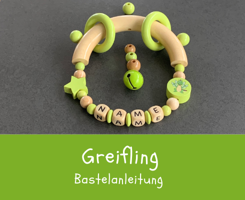 Greifling - Bastelanleitung