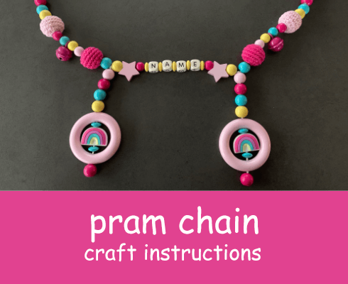 craft instructions for a pram chain with name